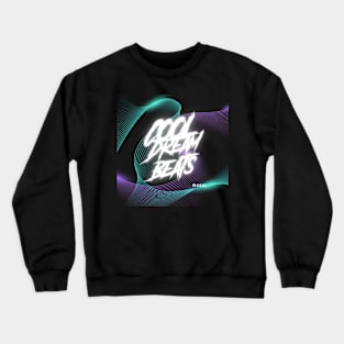 Cool Dream Beats Crewneck Sweatshirt